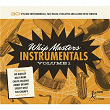 Whip Masters Instrumentals, Vol. 1 | Dave's Travelers