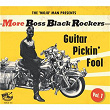 More Boss Black Rockers, Vol. 1 - Guitar Pickin' Fool | Tony Harris