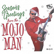 Seasons Greetings from the Mojo Man | Johnny Otis