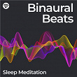 Binaural Beats: Sleep Meditation | Binaural Beats Deep Sleep, Binaural Healing, Binaural Beats System