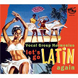 Let's Go Latin Again - Vocal Group Harmonies | Andres Williams & The Don Juans