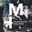 Coming up Ep | The Deepshakerz, Juany Bravo