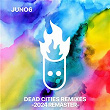 Juno6 Dead Cities Remixes (2024 Remaster) | Juno6