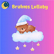 Brahms Lullaby | Slaapliedjes, Rustige Kinderliedjes, Diepe Slaap Muziek