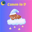 Canon in D | Slaapliedjes, Rustige Kinderliedjes, Diepe Slaap Muziek