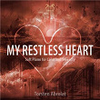 My Restless Heart - Soft Piano for Calm and Serenety | Torsten Abrolat