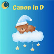 Canon in D | Nursery Rhymes & Kids Songs, Twinkle Twinkle Little Star, Lullaby Babies