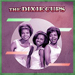 The Myth of The Dixie Cups | The Dixie Cups