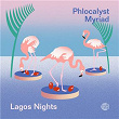 Lagos Nights | Phlocalyst, Myríad