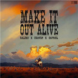 Make It out Alive | Dalexo, He?ven, Gavriel