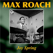 Joy Spring (Remastered) | Max Roach