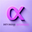 Dirty Doering Presents Katermukke II | Dirty Doering