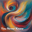 You Never Know | Café Jazz