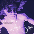 Feel Like (The Remixes) | Javi Star