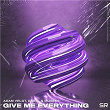 Give Me Everything | Adam Veldt, Bastl & Mosees