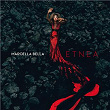 ETNEA | Marcella Bella