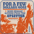For a Few Dollars More - Boss Reggae Sounds from the Upsetter | The Upsetters