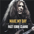 The Rock 'n' Roll Story of Fast Eddie Clarke | Fast Eddie Clarke