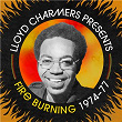 Lloyd Charmers Presents Fire Burning 1974 -1977 | The Bone Yard Belly Dancers
