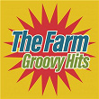 Groovy Hits | The Farm