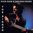 The Singer | Nick Cave & The Bad Seeds