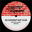 Mexico Lindo (MIXES) | Da Coconut Hut Club