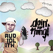 Audiolith - "Doin' Our Thing #1" | Knarf Rellöm X