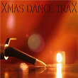 Xmas Dance Trax 2010 (Christmas Songs in Electro House & Techno Trance Mixes) | Epic Alliance