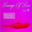 Lounge of Love (Vol.5 (The Chillout Songbook)) | Dave Sinclair