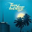 Too Slow to Disco, Vol. 1 | Ned Doheny