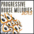 Progressive House Melodies 2013 | Chilled But Progressive