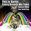 This Is Berlin... Every Breath We Take (Remixes) | Sven & Olav