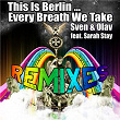 This Is Berlin ... Every Breath We Take (Remixes) | Sven & Olav