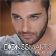 Exeis Ksefugei | Dionisis Makris