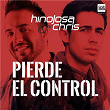 Pierde el Control (Radio Edit) | Hinojosa & Mr Chris