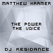 The Power & The Voice 2014 EP | Matthew Kramer & Dj Residance