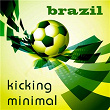 Brazil Kicking Minimal | Minimal Vanessa