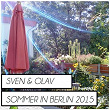 Sommer in Berlin 2015 | Sven & Olav