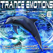 Trance Emotions, Vol. 6 - Best of EDM, Melodic Dance & Dream Techno 2015 | Ultra