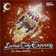 Ten Years (Remixed) | Luna City Express