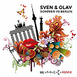 Sommer in Berlin (E.M.C.K. Remix) | Sven & Olav