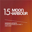 #15MoonHarbour, Pt. 1 - 2000-2005 | Gamat 3000
