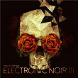 Electronic Noir 3 - Dark Hi-Tech Dub | Lars Kurz