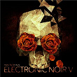 Electronic Noir 5 - Dark Hi-Tech Dub | Lars Kurz