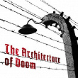 The Architecture of Doom | Wolfgang M Neumann
