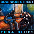 Bourbon Street Tuba Blues | Markus Strasser, Peter Holzapfel, Lars Kurz