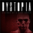 Dystopia - Visions of a Dark World | Lars Kurz