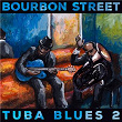 Bourbon Street Tuba Blues 2 | Arthur Dittlmann