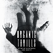 Organic Thrills - Between Nightmare and Oddity | Gregor Huber