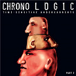 ChronoLogic --- Time-Sensitive Undercurrents --- Pt. 2 | Gregor Huber